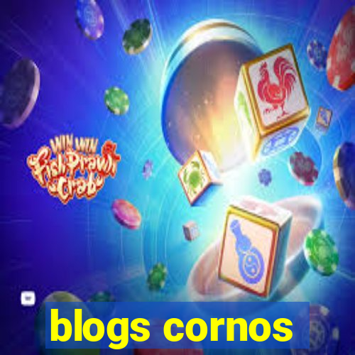 blogs cornos